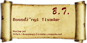 Bossányi Tivadar névjegykártya